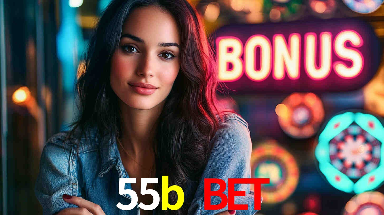55b bet,55b.com